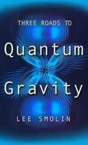 the cover of Three Roads to Quantum Gravity
